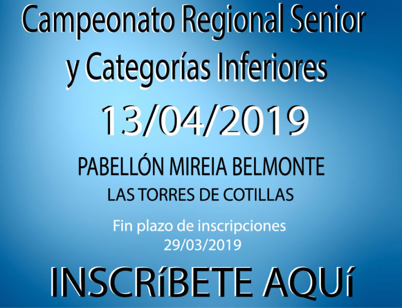 Campeonato Regional Sénior y Categorías infereiores FEBAMUR 2019